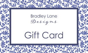 Bradley Lane Designs Gift Card